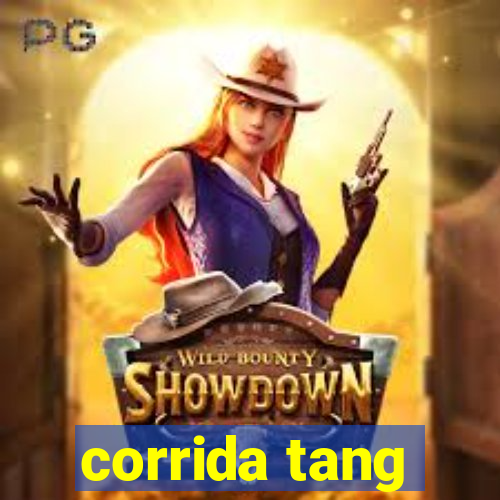 corrida tang